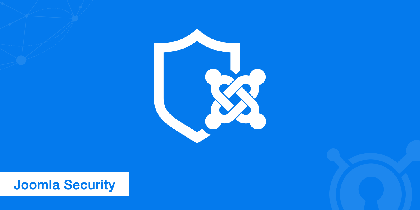 Joomla Security - Complete 10 Step Guide
