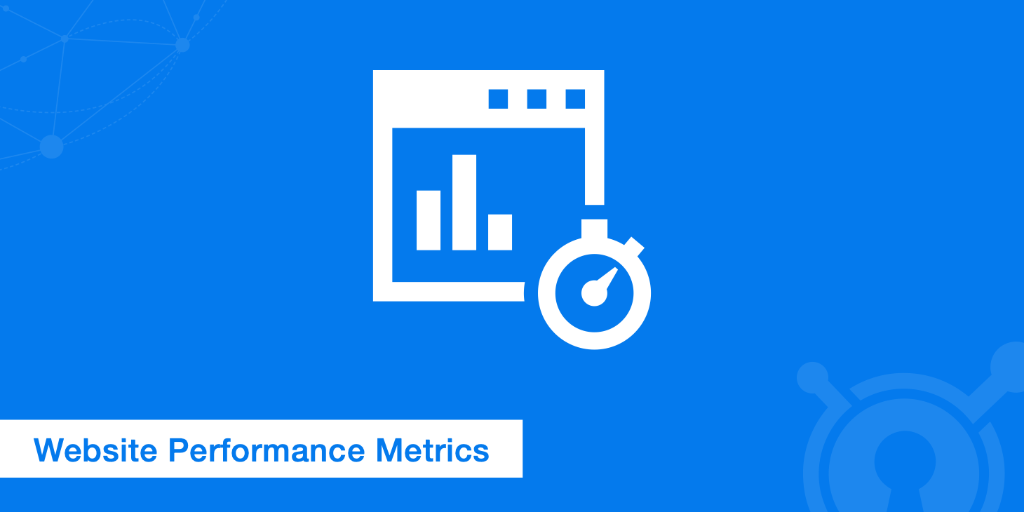 14 Important Website Performance Metrics You Should Be Analyzing