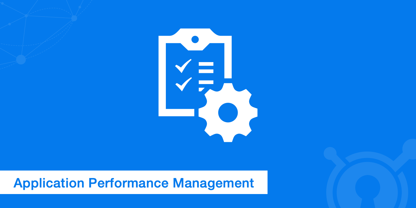 Essential Application Performance Management Tips and Tools