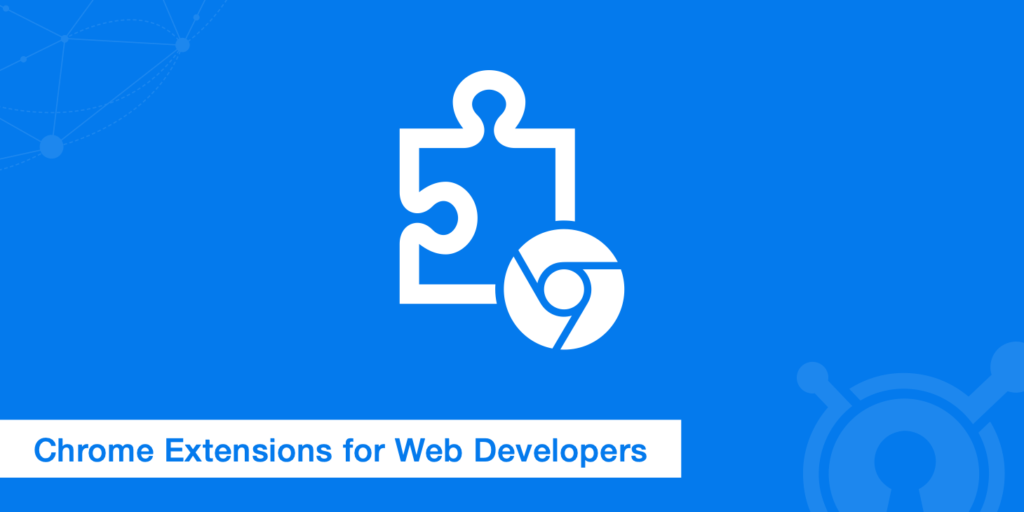 Chrome Extensions for Web Designers and Developers