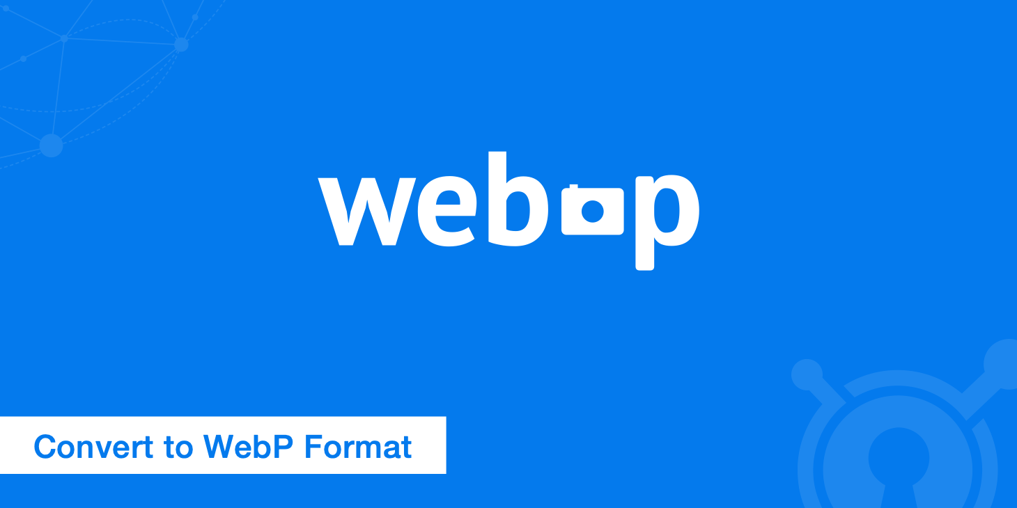 Convert to WebP Format - The Successor of JPEG