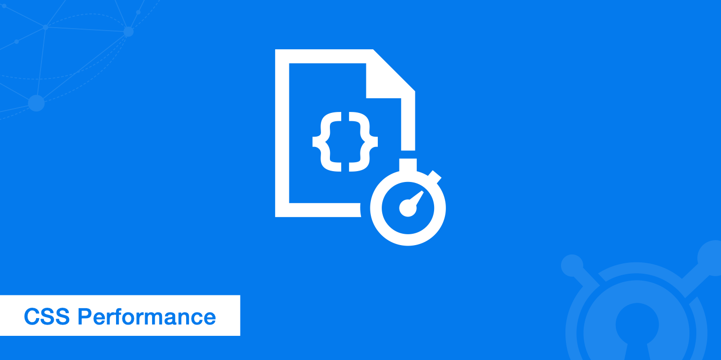 7 Tricks for Improving CSS Performance