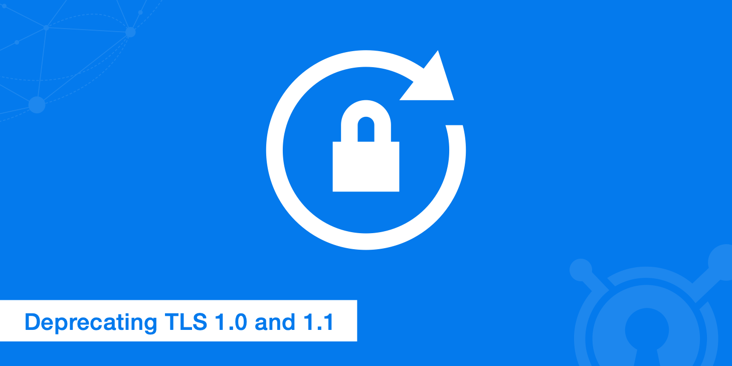 Deprecating TLS 1.0 and 1.1 - Enhancing Security for Everyone