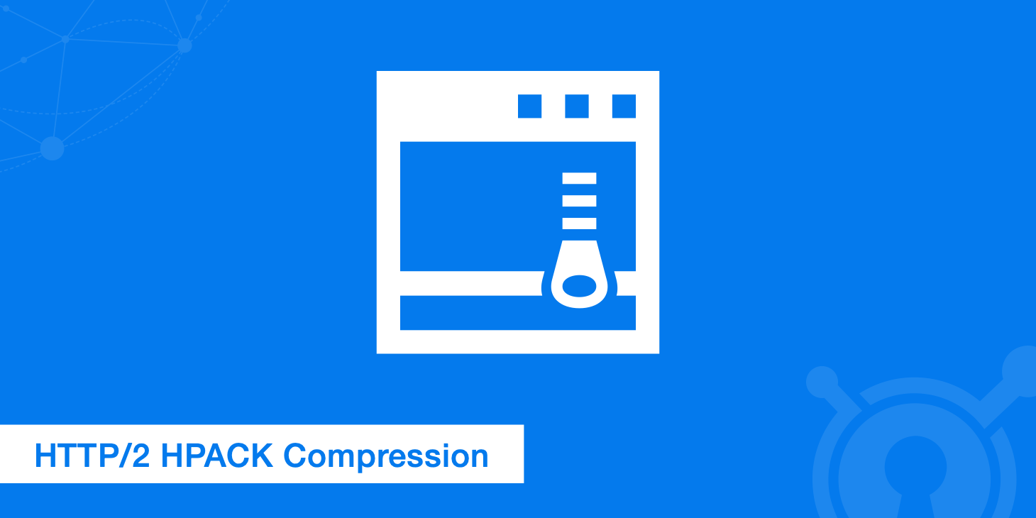 KeyCDN Enables HTTP/2 HPACK Compression - Huffman Encoding