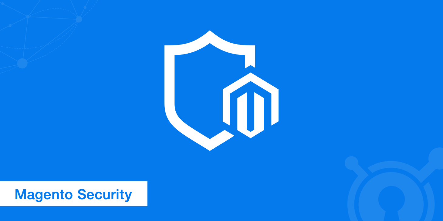 Complete Guide on Magento Security