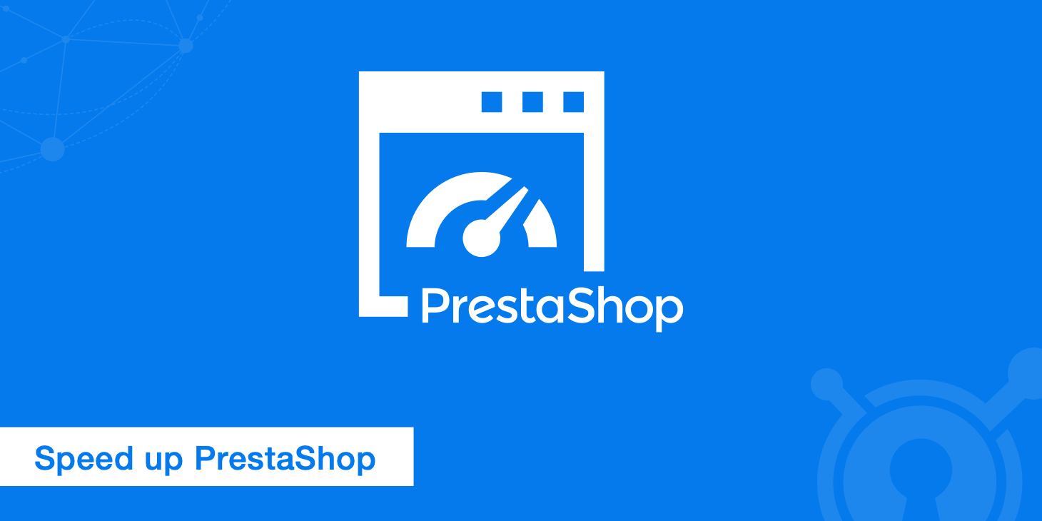8 Ways to Speed up PrestaShop