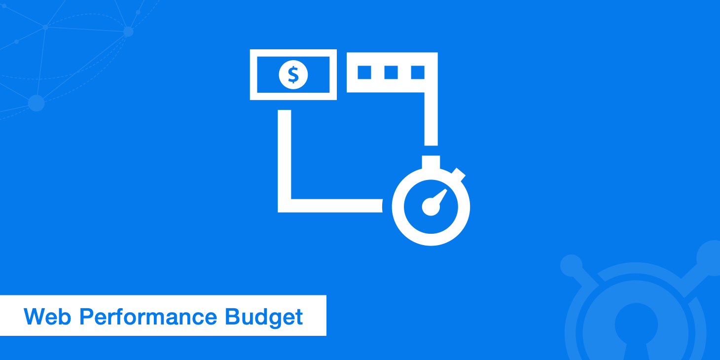 Setting and Calculating a Web Performance Budget