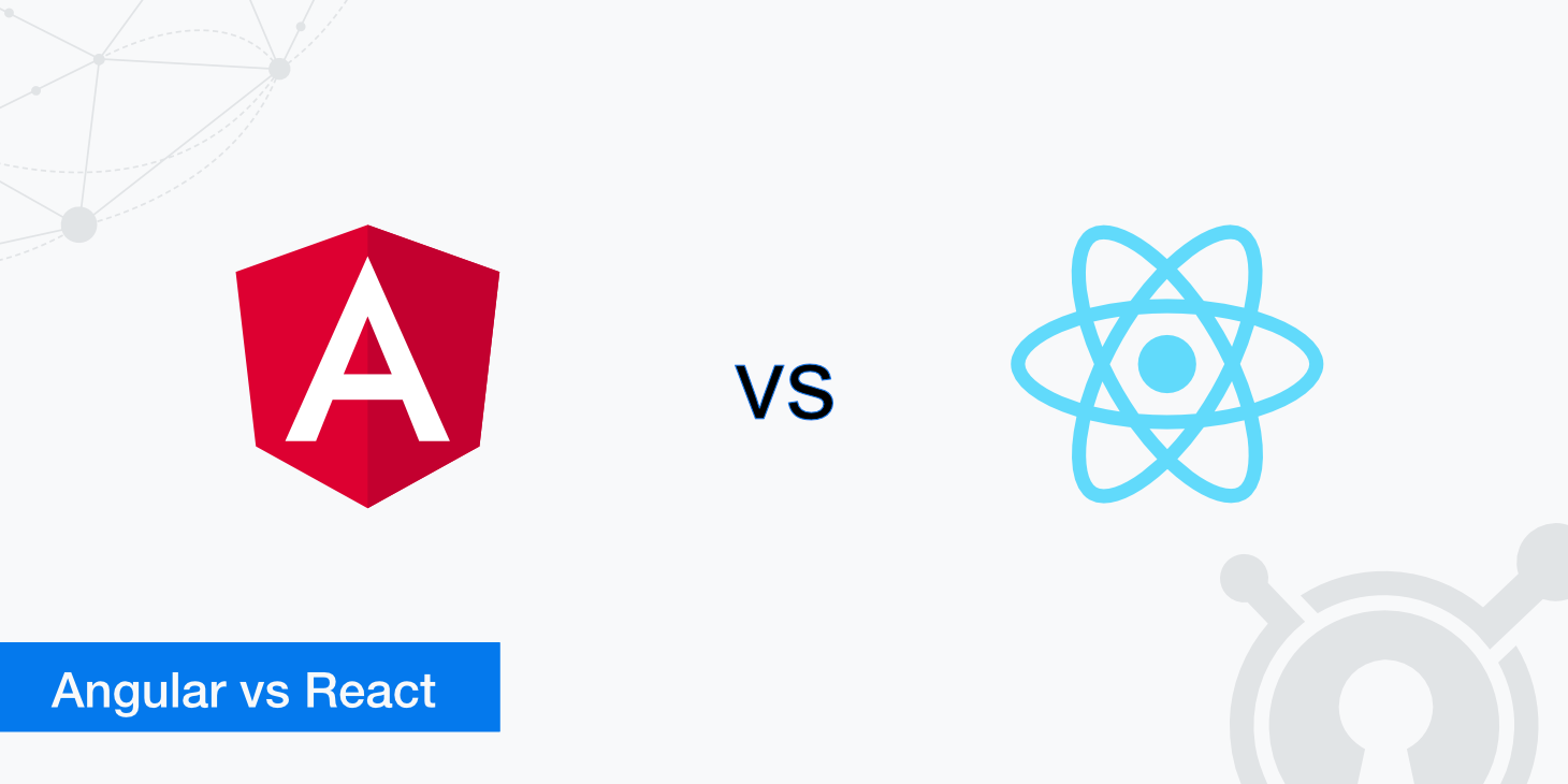 Angular vs React: The Ultimate Comparison