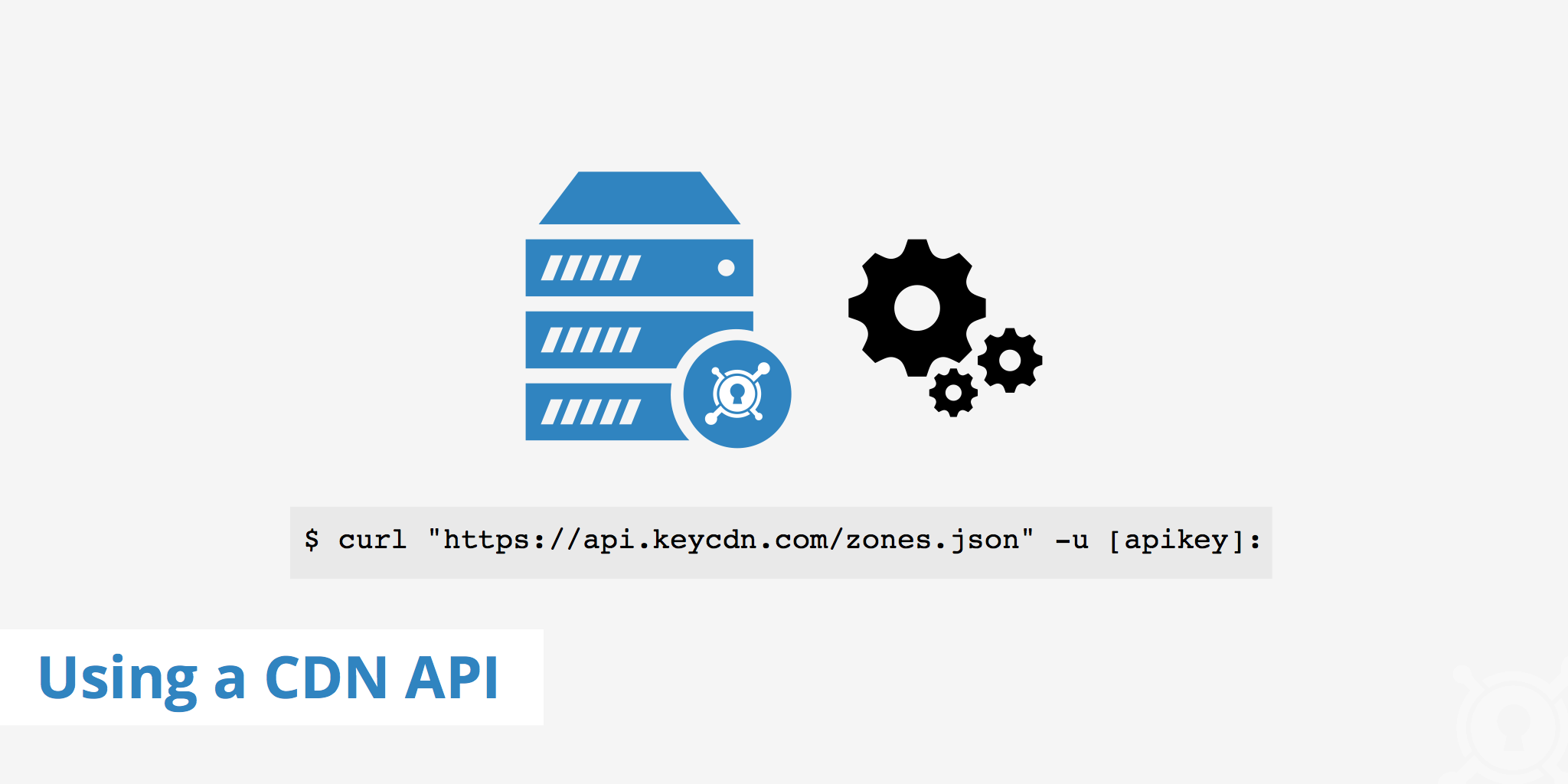 Using a CDN API