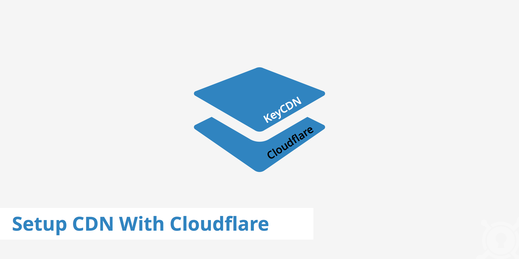 Using a Cloudflare CDN Setup - 3 Easy Steps