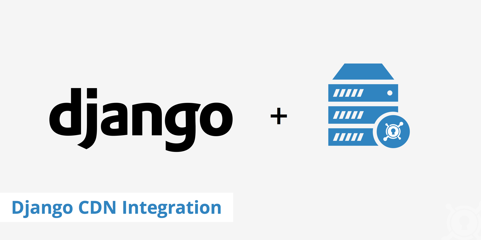 Django CDN Integration