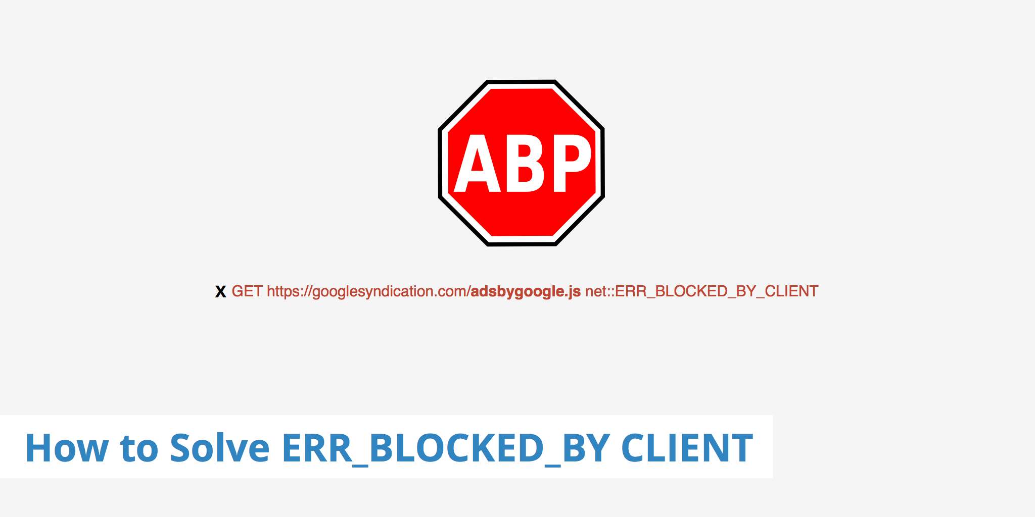 How to Solve ERR_BLOCKED_BY_CLIENT