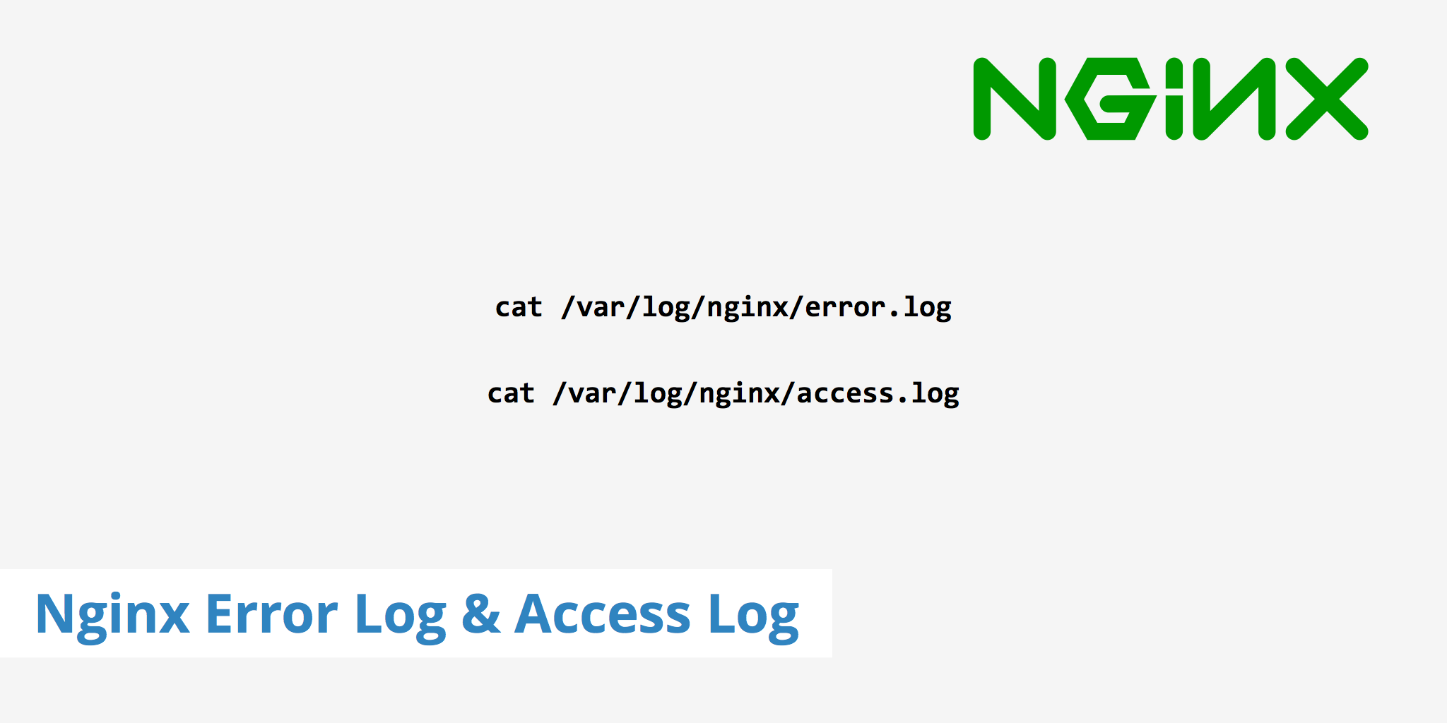 Configuring the Nginx Error Log and Access Log
