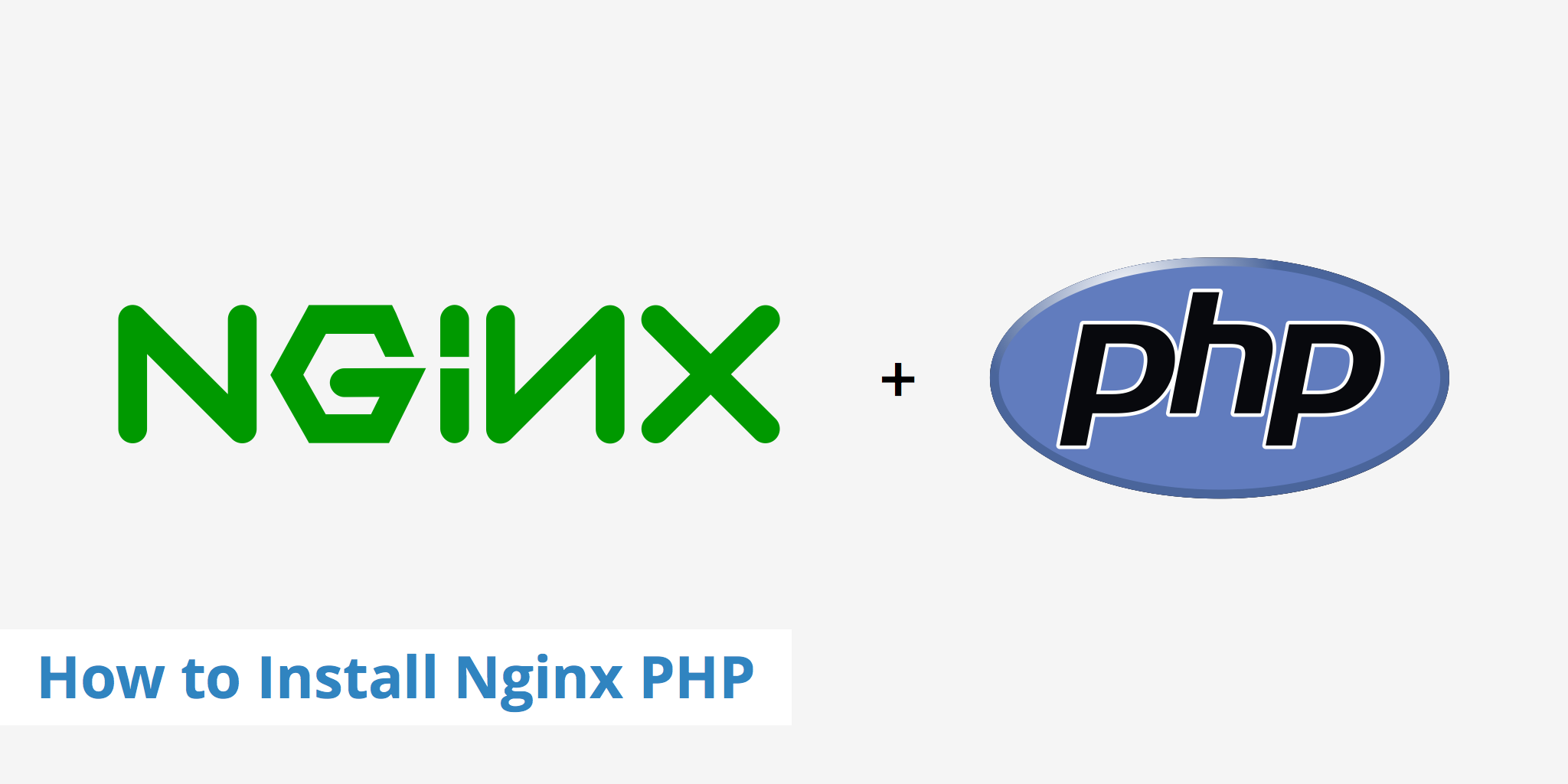 How to Install Nginx PHP