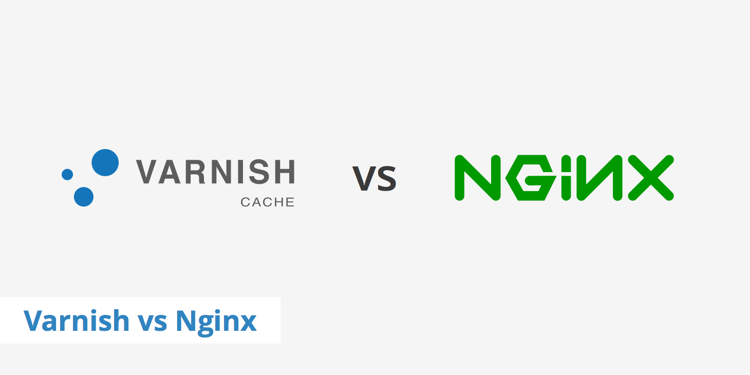 Comparing Varnish® vs Nginx